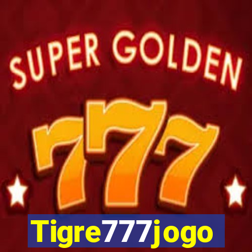 Tigre777jogo