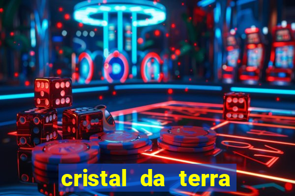 cristal da terra stardew valley