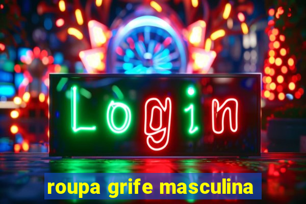 roupa grife masculina