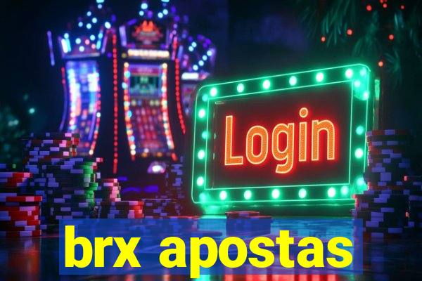 brx apostas