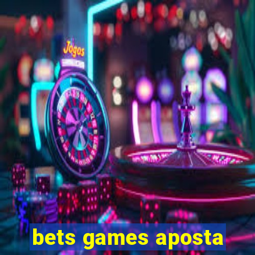 bets games aposta