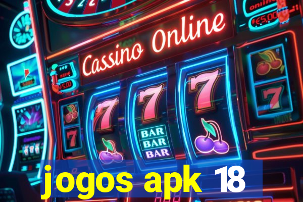 jogos apk 18