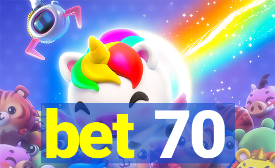 bet 70