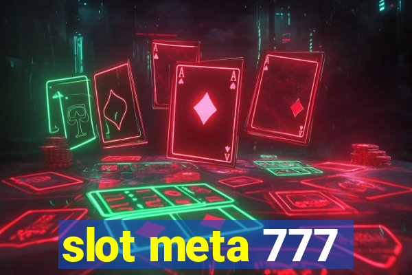 slot meta 777