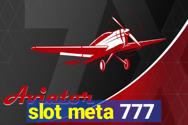 slot meta 777