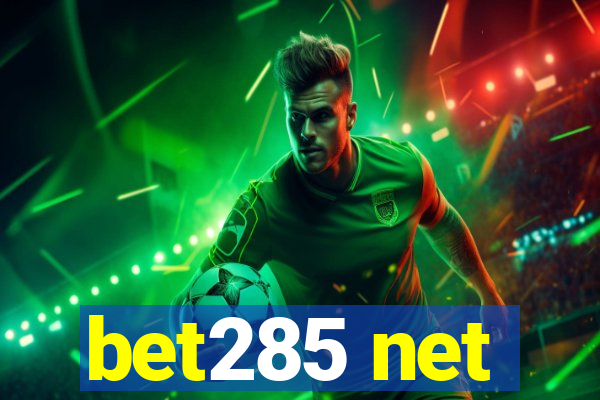 bet285 net