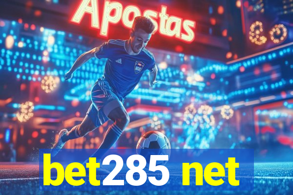 bet285 net