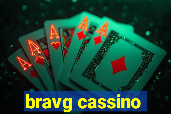 bravg cassino