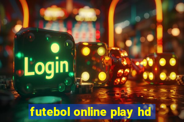 futebol online play hd