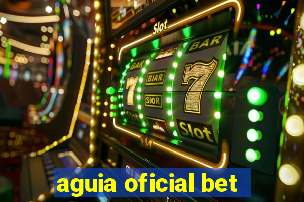 aguia oficial bet