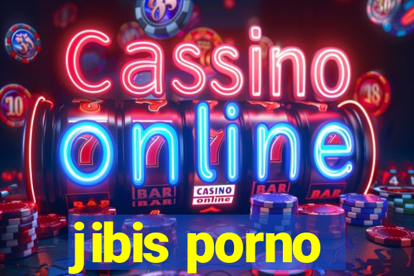 jibis porno