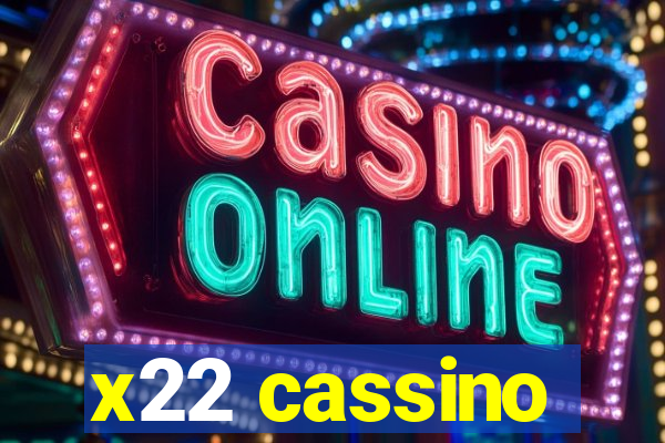 x22 cassino