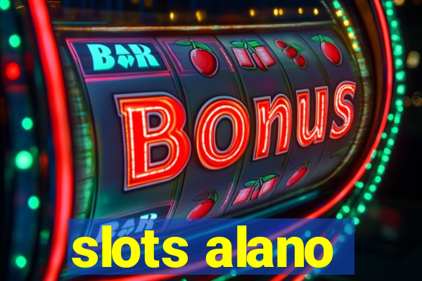 slots alano