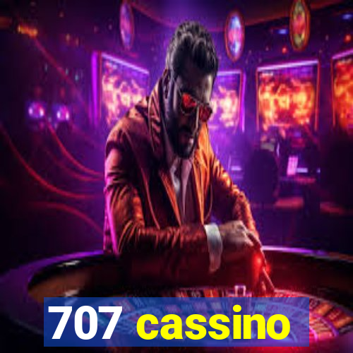 707 cassino