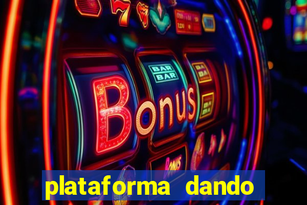 plataforma dando bonus de cadastro