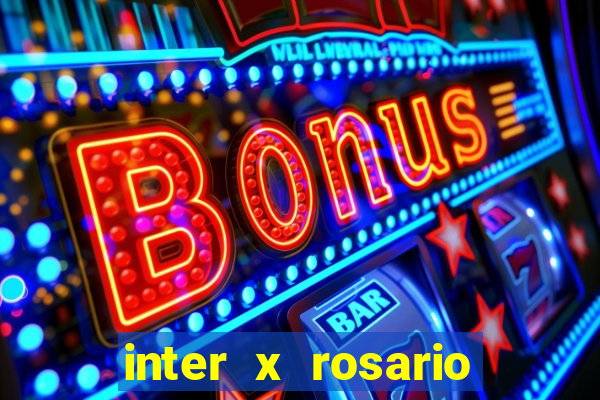 inter x rosario central onde assistir