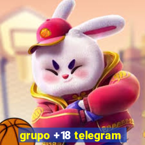 grupo +18 telegram