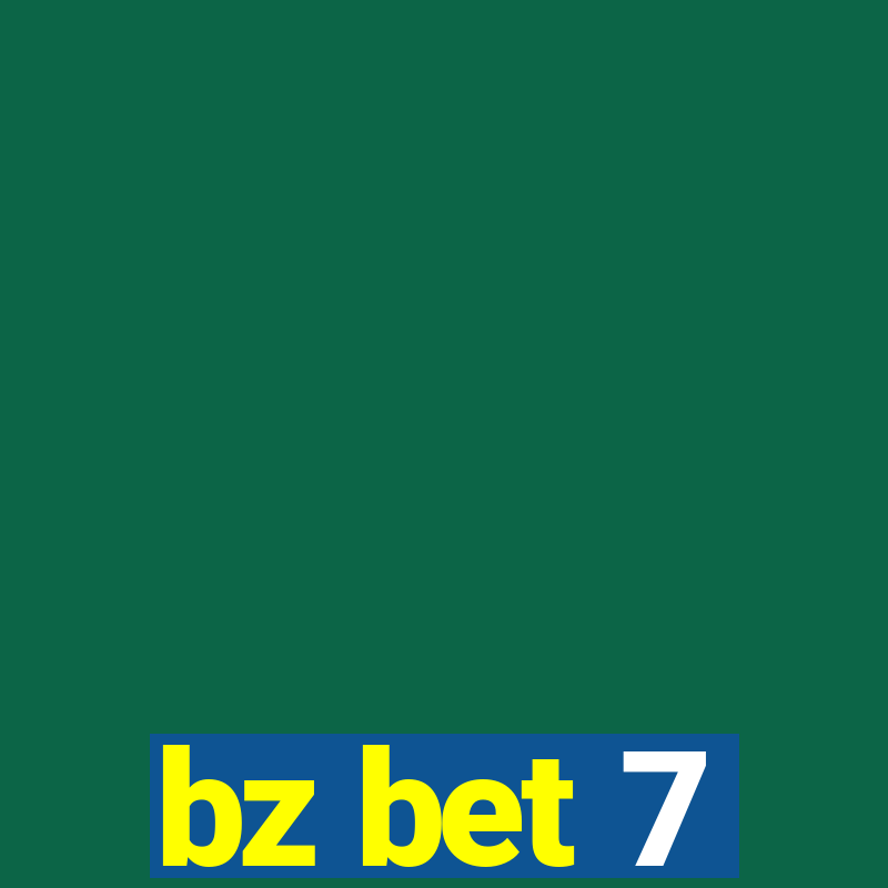 bz bet 7