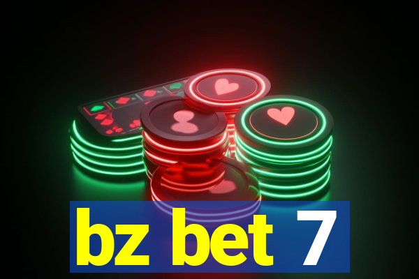 bz bet 7