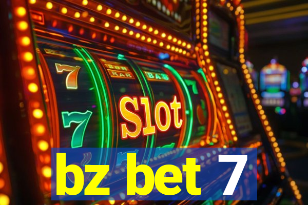 bz bet 7