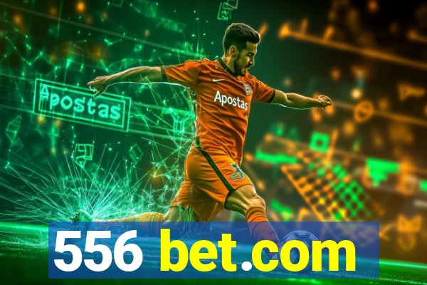 556 bet.com