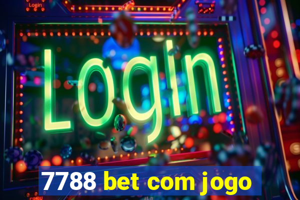 7788 bet com jogo