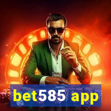 bet585 app