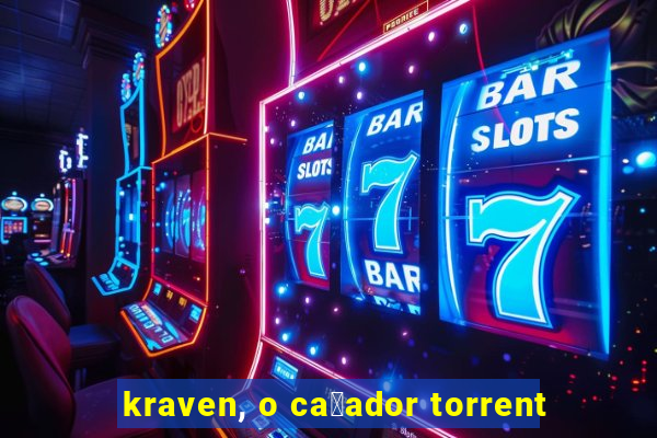 kraven, o ca莽ador torrent