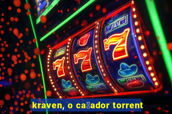 kraven, o ca莽ador torrent