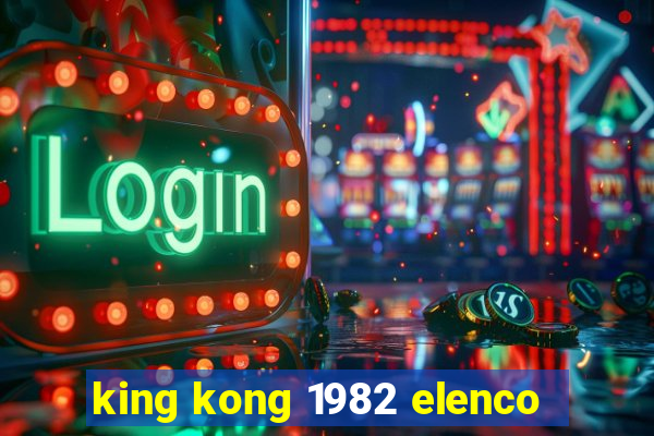 king kong 1982 elenco