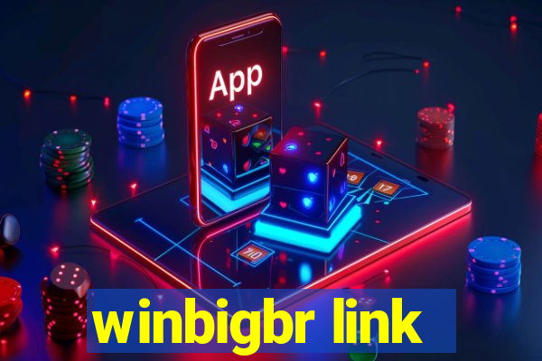 winbigbr link