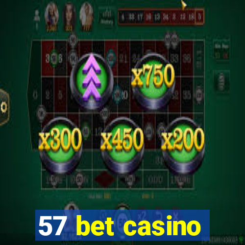 57 bet casino