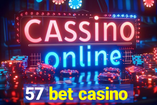 57 bet casino