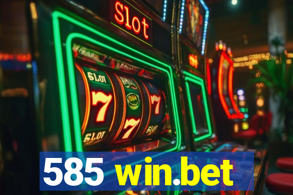 585 win.bet