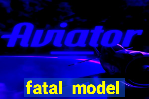 fatal model barreiras ba