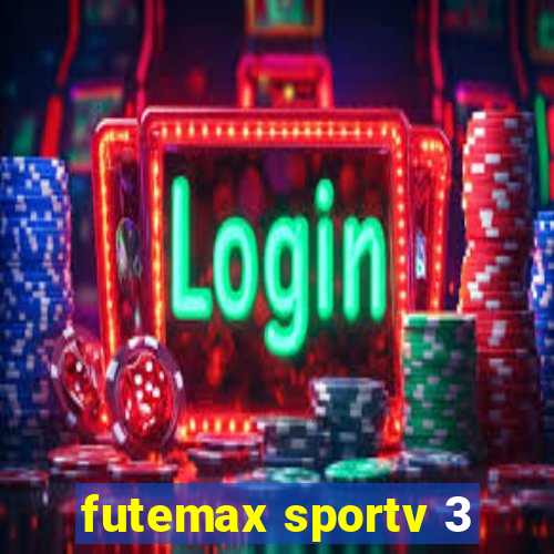 futemax sportv 3