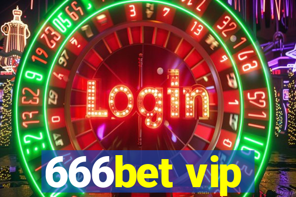 666bet vip