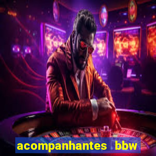 acompanhantes bbw porto alegre