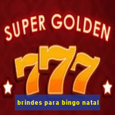 brindes para bingo natal