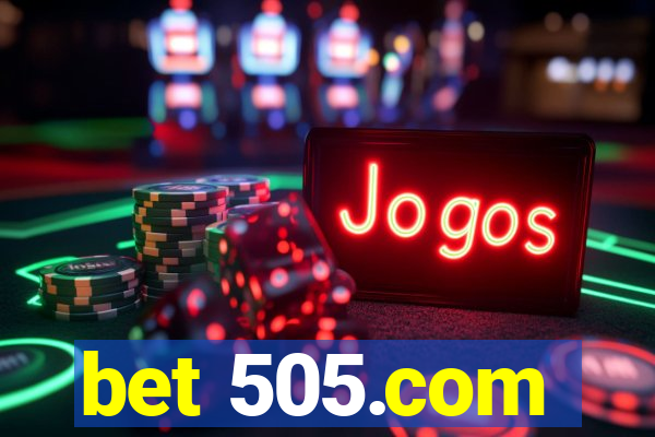 bet 505.com