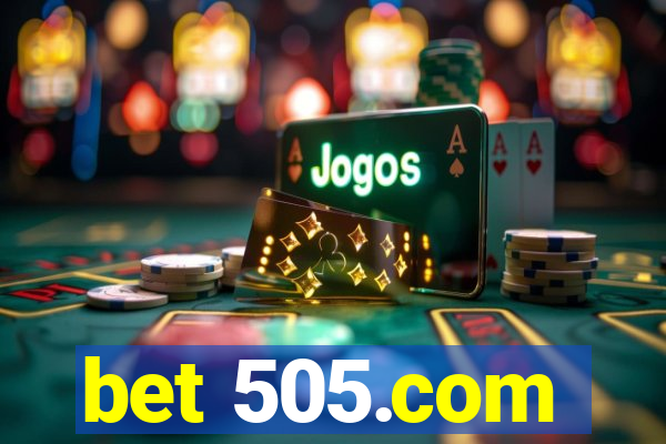 bet 505.com