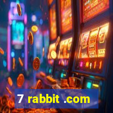 7 rabbit .com