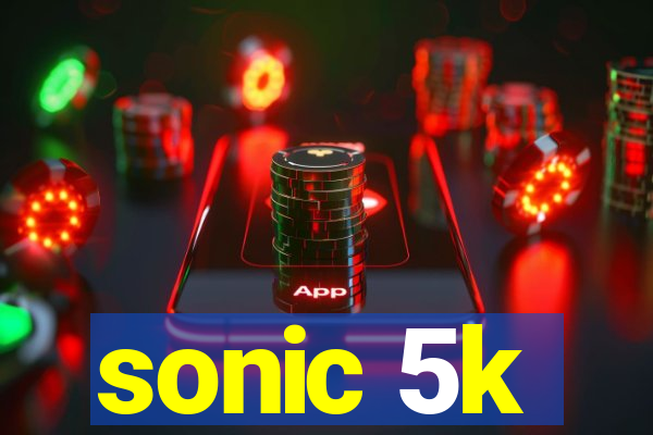 sonic 5k