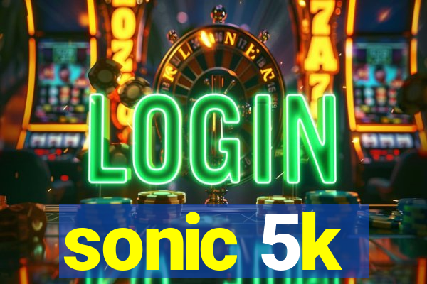 sonic 5k