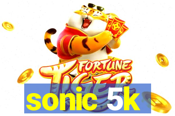 sonic 5k