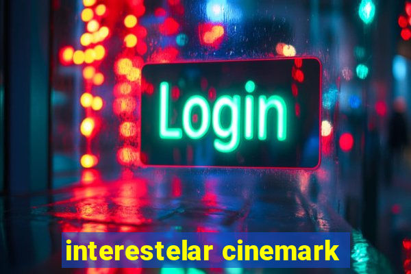 interestelar cinemark