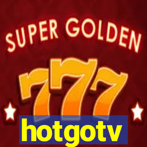 hotgotv