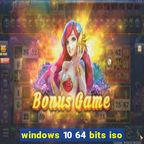 windows 10 64 bits iso