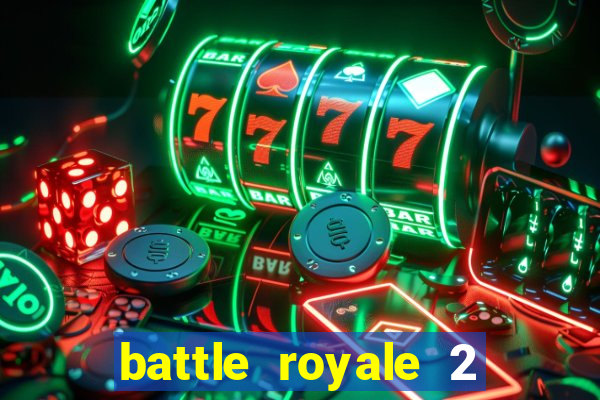 battle royale 2 filme completo dublado