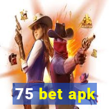 75 bet apk